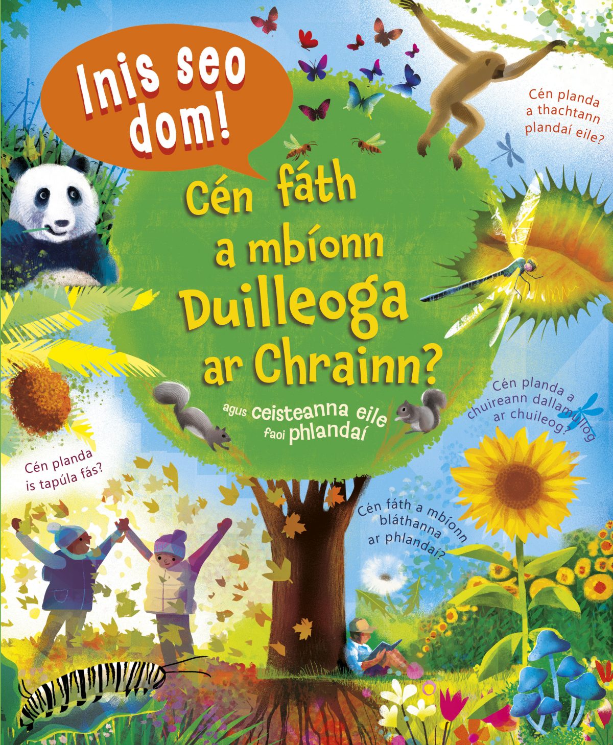 Inis Seo Dom! Cén fáth a mbíonn Duilleoga ar Chrainn?