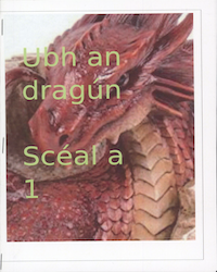 Ubh an Dragún – Scéal a 1
